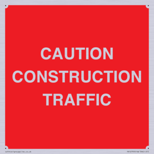CAUTION CONSTRUCTION TRAFFIC